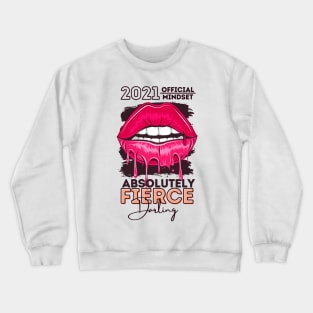 Absolutely Fierce Darling Crewneck Sweatshirt